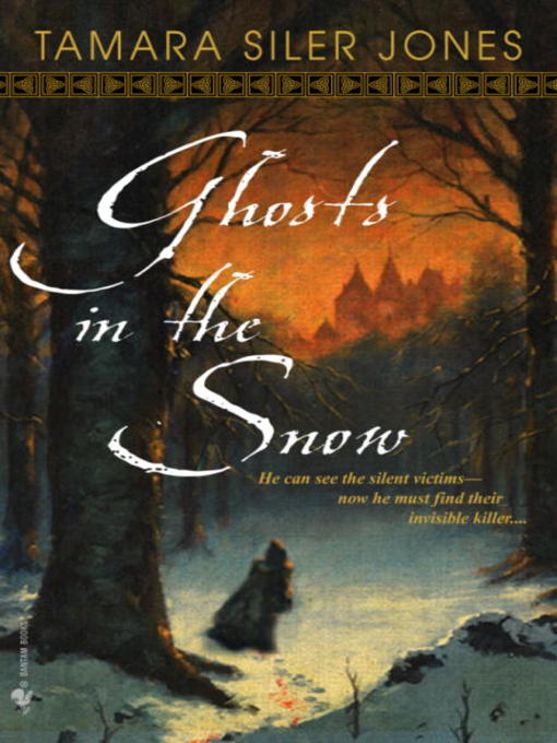 Title details for Ghosts in the Snow by Tamara Siler Jones - Available